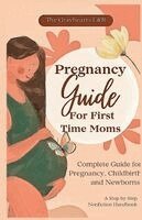 The Grayhearts Lucky & Rose - Pregnancy Handbook for First Time Moms, Häftad. Tillgänglighet: Lägg i varukorg