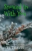 Tl Travis - Snowed In With You, Häftad. Tillgänglighet: Lägg i varukorg