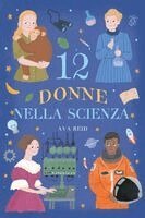 Ava Reid - 12 Donne nella Scienza, Häftad