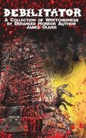 James Oliver - Debilitator, Häftad. Tillgänglighet: Lägg i varukorg