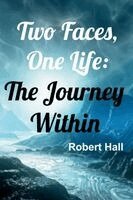 Robert Hall - Two Faces, One Life, Häftad