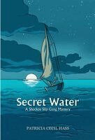 Patricia C Hass - Secret Water, Inbunden