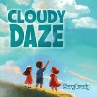 Mary Brady - Cloudy Daze, Häftad. Tillgänglighet: Lägg i varukorg