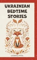 Liudmyla Pytel - Ukrainian Bedtime Stories, Inbunden