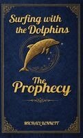 Michael Bennett - The Prophecy, Inbunden