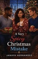 Janaya Hernandez - Very Spicy Christmas Mistake, Häftad