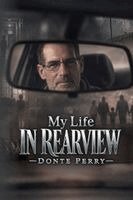 Donte Perry - My Life in Rearview, Häftad