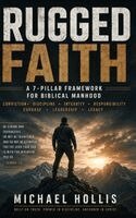 Michael Hollis - Rugged Faith, Inbunden