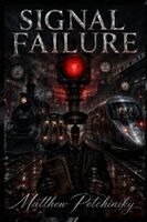 Matthew Petchinsky - Signal Failure, Häftad