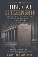 Troy B Jackson - Biblical Citizenship, Häftad
