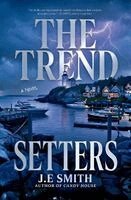 J E Smith - Trend Setters, Häftad. Tillgänglighet: Lägg i varukorg