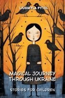 Liudmyla Pytel - Magical Journey through Ukraine, Häftad. Tillgänglighet: Lägg i varukorg