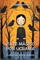 Liudmyla Pytel - Magical Journey through Ukraine / Viaje Mágico por Ucrania, Häftad. Tillgänglighet: Lägg i varukorg