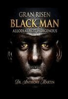 Anthony Martin - Gran Risen Black Man, Inbunden