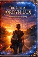 Jordyn Lux - Life of Jordyn Lux, Häftad