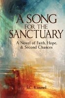 S C Kimmel - Song for the Sanctuary, Häftad