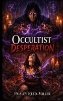Paisley Reed-Miller - Occultist Desperation, Häftad. Tillgänglighet: Lägg i varukorg