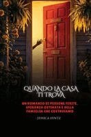 Jessica Hintz - Quando la casa ti trova, Häftad