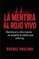 Rafael Paulino - mentira al rojo vivo, Häftad