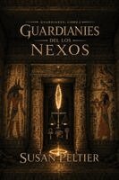Susan Peltier - Guardianes del Nexo, Häftad