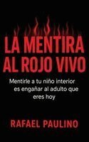 Rafael Paulino - mentira al rojo vivo, Inbunden