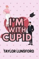 Taylor Lunsford - I'm With Cupid, Häftad. Tillgänglighet: Lägg i varukorg