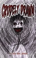 Heather Ann Larson - Crudely Drawn, Häftad. Tillgänglighet: Lägg i varukorg