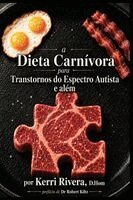 Kerri Rivera - A Dieta Carnivora para Transtornos do Espectro Autista e alem, Häftad