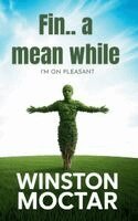 Winston Moctar - Fin...a mean while, Häftad