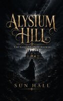 Sun Hall - Alysium Hill, Inbunden