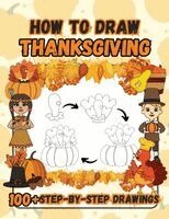 Sylvia Robins - How to Draw Thanksgiving, Häftad