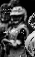 Mason Boyce, Hudson Boyce - Lacrosse IQ, Inbunden. Tillgänglighet: Lägg i varukorg