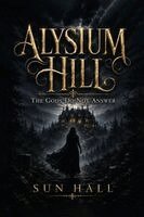 Sun Hall - Alysium Hill, Häftad
