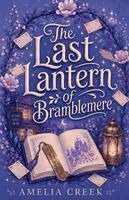 Amelia Creek - Last Lantern of Bramblemere, Häftad