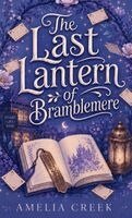 Amelia Creek - Last Lantern of Bramblemere, Inbunden