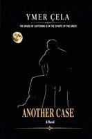 Ymer Çela - Another Case, Häftad