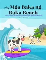 Marcy Schaaf - Ang Mga Baka ng Baka Beach (Tagalog /English Bilingual) The Cow's of Cow Beach, Häftad. Tillgänglighet: Lägg i varukorg