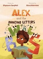 Stephanie Campbell - Alex and the Dancing Letters, Inbunden. Tillgänglighet: Lägg i varukorg