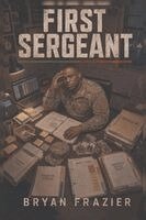 Bryan Frazier - First Sergeant, Häftad