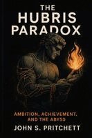 John S Pritchett - Hubris Paradox, Häftad. Tillgänglighet: Lägg i varukorg