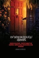 Jessica Hintz - Ev Seni Bulduğu Zaman, Häftad