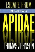 Thomas Johnson - Escape From Apidae, Häftad