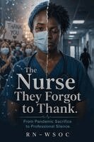 Augustine E Omwan Rn-Wsoc - Nurse They Forgot to Thank, Häftad. Tillgänglighet: Lägg i varukorg
