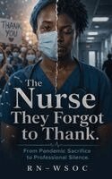 Augustine E Omwan Rn-Wsoc - Nurse They Forgot to Thank, Inbunden. Tillgänglighet: Lägg i varukorg