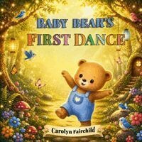 Carolyn Fairchild - Baby Bear's First Dance, Häftad. Tillgänglighet: Lägg i varukorg