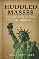 John S Pritchett - Huddled Masses, Häftad. Tillgänglighet: Lägg i varukorg
