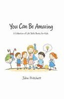 John S Pritchett - You Can Be Amazing!, Häftad. Tillgänglighet: Lägg i varukorg