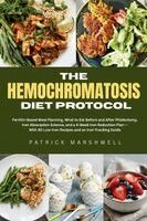 Patrick Marshwell - Hemochromatosis Diet Protocol, Häftad. Tillgänglighet: Lägg i varukorg