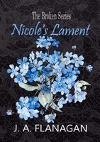 J A Flanagan - Nicole's Lament, Häftad