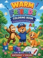 Anthony Soluri - Warm Friends Coloring Book, Inbunden